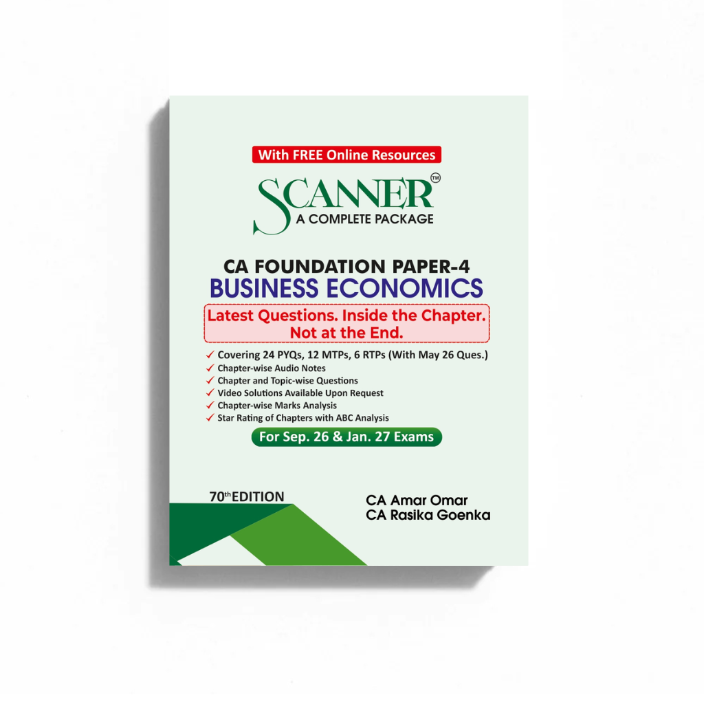 CA Foundation Paper - 4 Business Economics May 26, Sep. 26 & Jan. 27 Premium Scanner