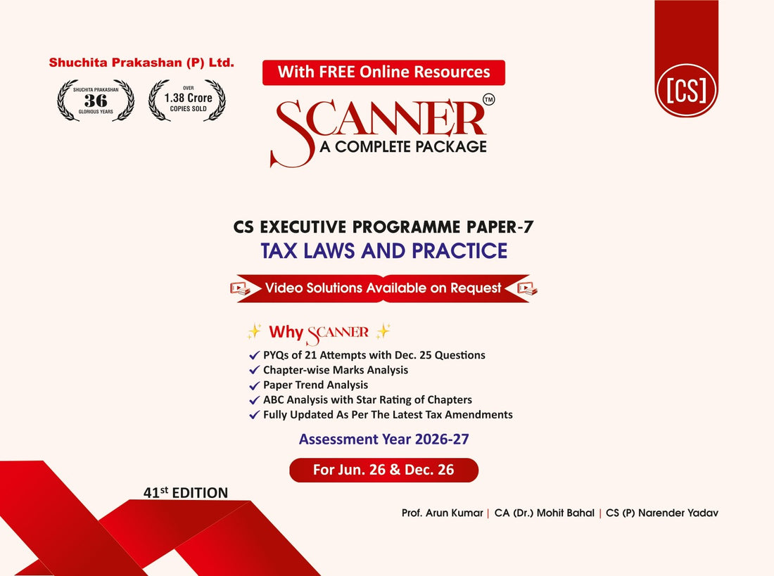 CS Executive Paper - 7 Tax Laws and Practice For Jun. 26, Dec. 26