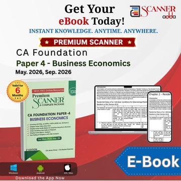 CA Foundation Paper - 4 Business Economics May 26, Sep. 26 & Jan. 27 Premium Scanner